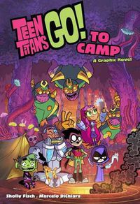 Cover image for Teen Titans Go! to Camp