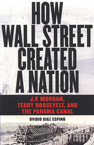 Cover image for How Wall Street Created a Nation