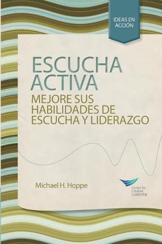 Cover image for Active Listening: Improve Your Ability to Listen and Lead, First Edition (Spanish for Spain)