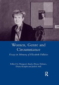 Cover image for Women, Genre and Circumstance: Essays in Memory of Elizabeth Fallaize