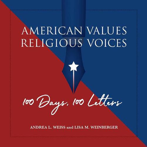 American Values, Religious Voices - 100 Days. 100 Letters