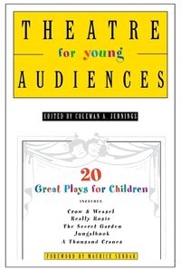 Cover image for Theatre for Young Audiences: 20 Great Plays for Children