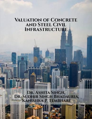 Cover image for Valuation of Concrete and Steel Civil Infrastructure