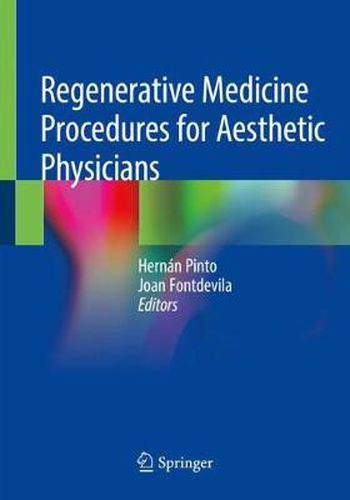 Regenerative Medicine Procedures for Aesthetic Physicians