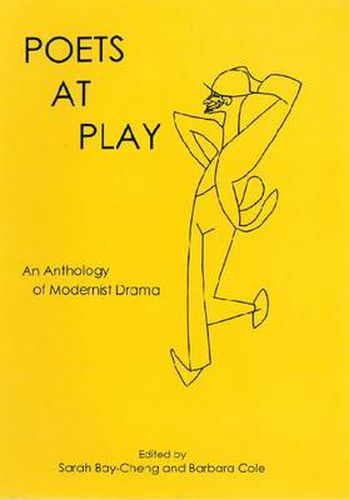 Poets at Play: An Anthology of Modernist Drama