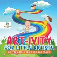 Cover image for Art-ivity for Little Artists Activity Book 3 Years Old and Above