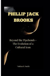 Cover image for Phillip Jack Brooks