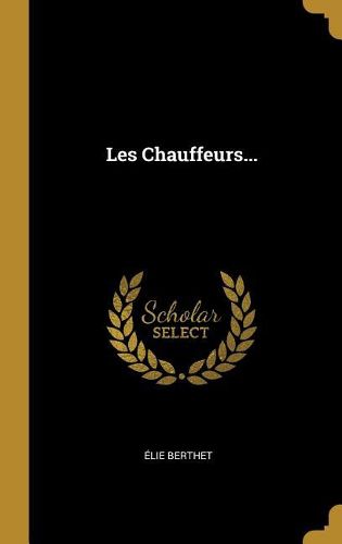 Cover image for Les Chauffeurs...