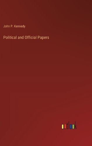 Cover image for Political and Official Papers