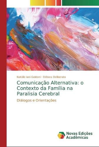 Cover image for Comunicacao Alternativa: o Contexto da Familia na Paralisia Cerebral