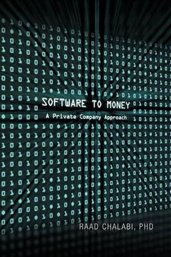 Cover image for Software To Money: A Private Company Approach