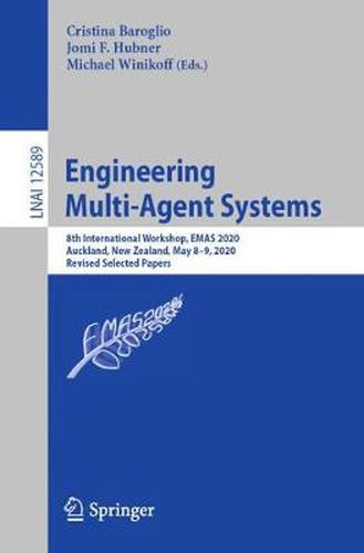 Cover image for Engineering Multi-Agent Systems: 8th International Workshop, EMAS 2020, Auckland, New Zealand, May 8-9, 2020, Revised Selected Papers