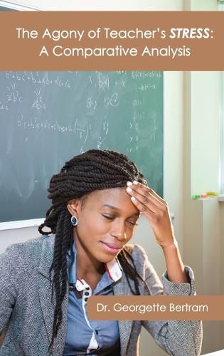 Cover image for The Agony of Teacher's STRESS