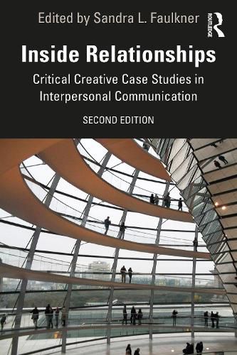 Cover image for Inside Relationships: Critical Creative Case Studies in Interpersonal Communication