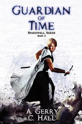 Cover image for Guardian Of Time: Shardwell Series