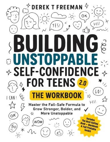 Cover image for Building Unstoppable Self-Confidence for Teens 2.0 - The Workbook