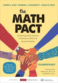 Cover image for The Math Pact, Elementary: Achieving Instructional Coherence Within and Across Grades