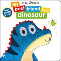 Cover image for My Best Friend Is A Dinosaur