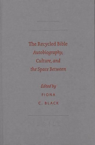 Cover image for The Recycled Bible: Autobiography, Culture, and the Space Between