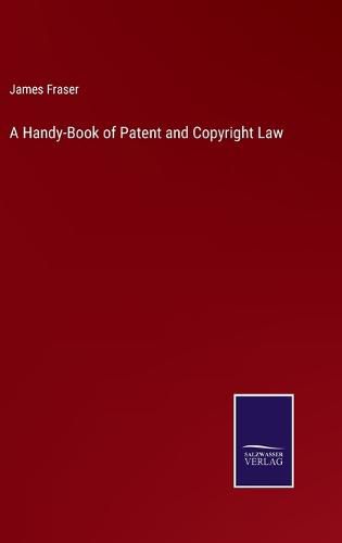 Cover image for A Handy-Book of Patent and Copyright Law