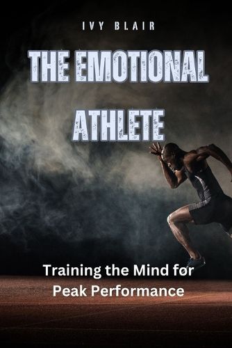 The Emotional Athlete