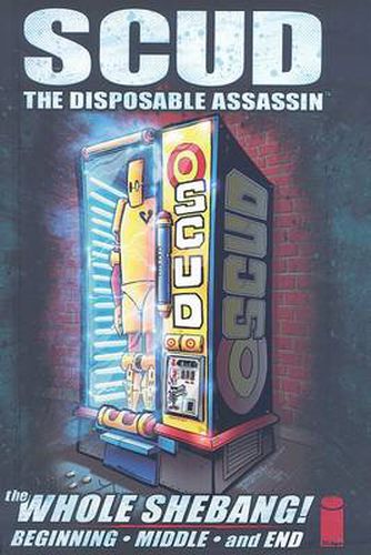 Cover image for Scud: The Whole Shebang Limited Edition