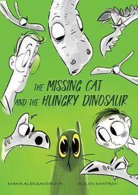 Cover image for The Missing Cat and The Hungry Dinosaur