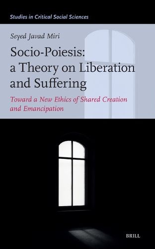 Cover image for Socio-Poiesis: A Theory on Liberation and Suffering