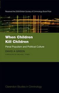 Cover image for When Children Kill Children: Penal Populism and Political Culture