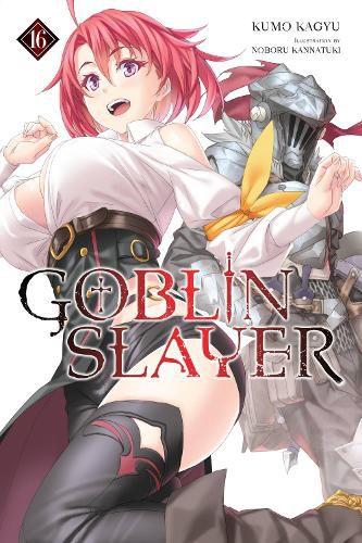 Cover image for Goblin Slayer, Vol. 16 (light novel)