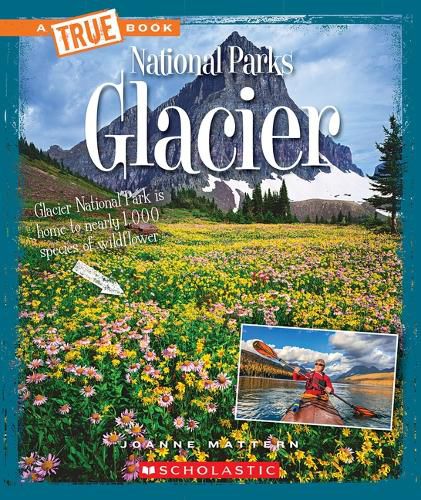 Glacier (a True Book: National Parks) (Library Edition)