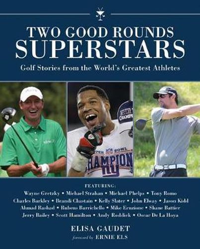 Cover image for Two Good Rounds Superstars: Golf Stories from the World?s Greatest Athletes