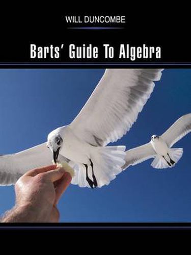 Cover image for Barts' Guide to Algebra