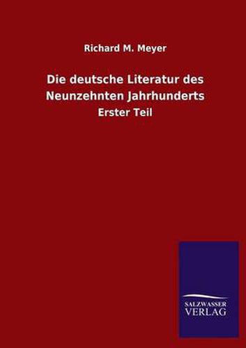 Cover image for Die Deutsche Literatur Des Neunzehnten Jahrhunderts