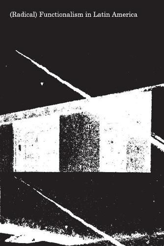 Cover image for (Radical) Functionalism in Latin America