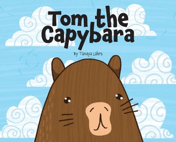 Cover image for Tom the Capybara