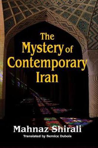 Cover image for The Mystery of Contemporary Iran