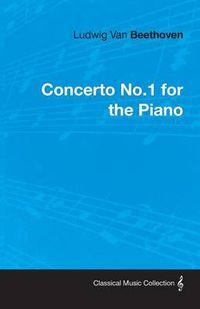 Cover image for Ludwig Van Beethoven Concerto No.1 For The Piano