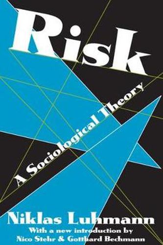 Risk: A Sociological Theory