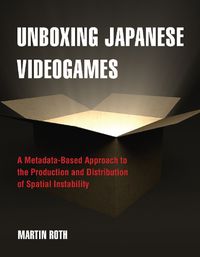 Cover image for Unboxing Japanese Videogames