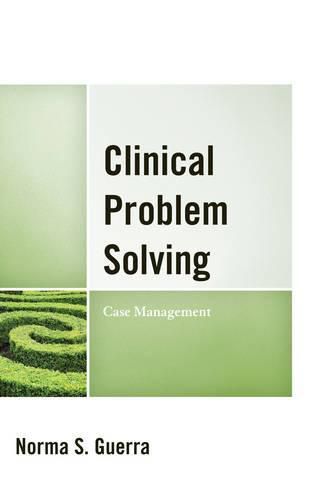 Cover image for Clinical Problem Solving: Case Management