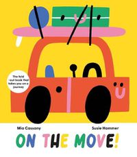 Cover image for On the Move: The Fold-Out Book That Takes You on a Journey