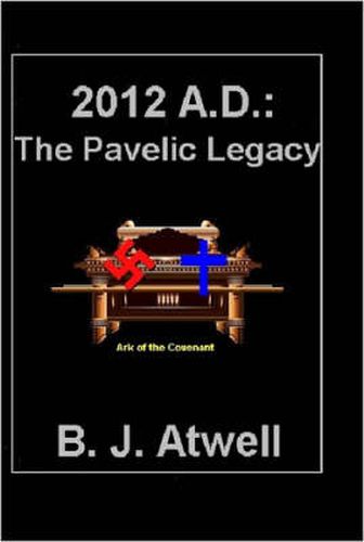 Cover image for 2012 A.D.: The Pavelic Legacy