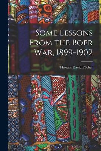 Cover image for Some Lessons From the Boer War, 1899-1902