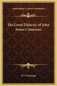 Cover image for The Great Didactic of John Amos Comenius