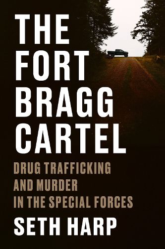 Cover image for The Fort Bragg Cartel