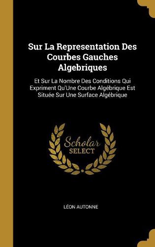 Cover image for Sur La Representation Des Courbes Gauches Algebriques