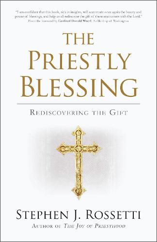 Cover image for The Priestly Blessing: Rediscovering the Gift