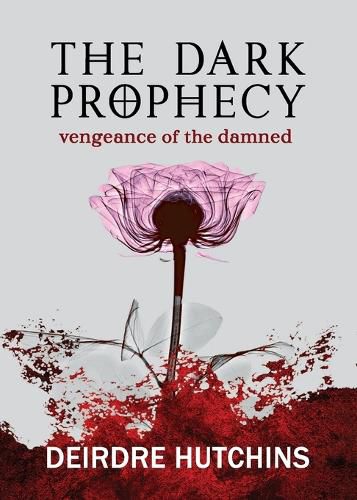 The Dark Prophecy 2: Vengeance of the Damned