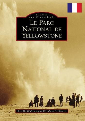 Cover image for Yellowstone National Park (French Version)